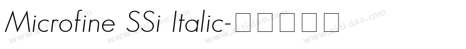 Microfine SSi Italic字体转换